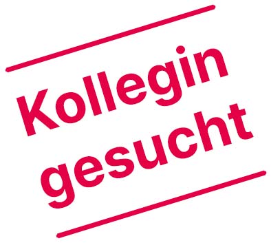 Schriftzug „Kollegin gesucht”